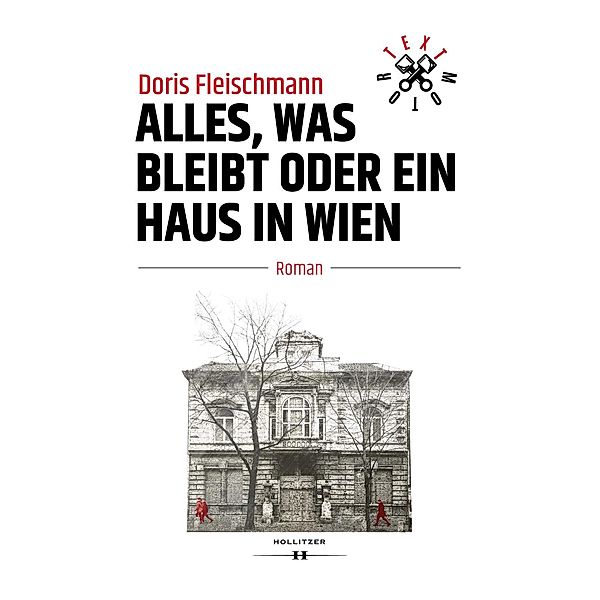 Alles, was bleibt oder Ein Haus in Wien, Doris Fleischmann