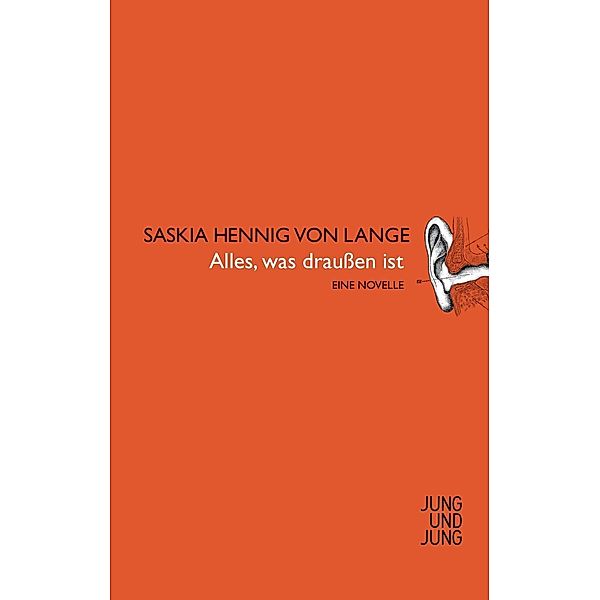 Alles was draußen ist, Saskia Hennig von Lange