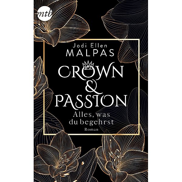 Alles, was du begehrst / Crown & Passion Bd.2, Jodi Ellen Malpas