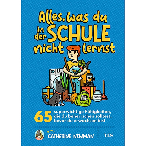 Alles, was du in der Schule nicht lernst, Catherine Newman