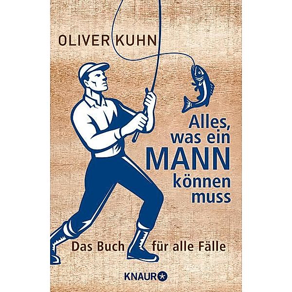 Alles, was ein Mann können muss, Oliver Kuhn