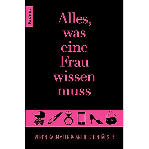 Alles, was eine Frau wissen muss, Antje Steinhäuser, Veronika Immler