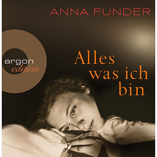 Alles, was ich bin, 8 Audio-CDs, Anna Funder