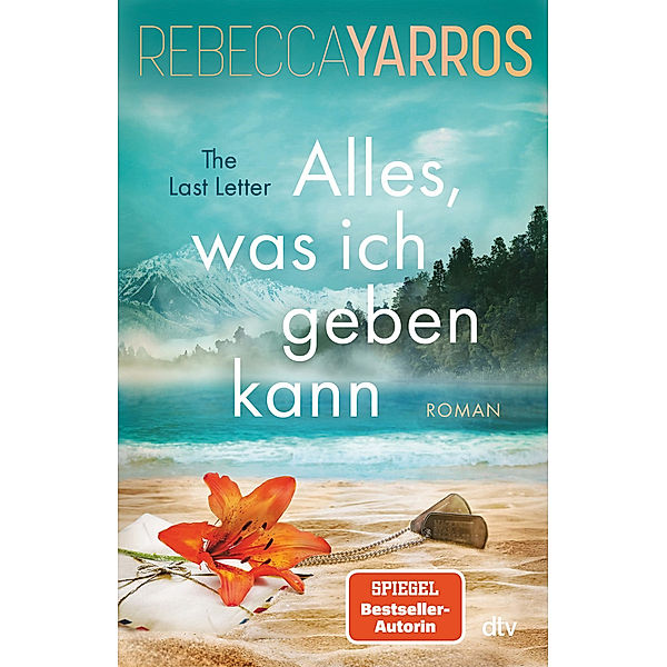 Alles, was ich geben kann - The Last Letter, Rebecca Yarros