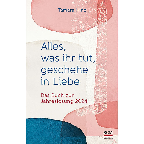 Alles, was ihr tut, geschehe in Liebe, Tamara Hinz