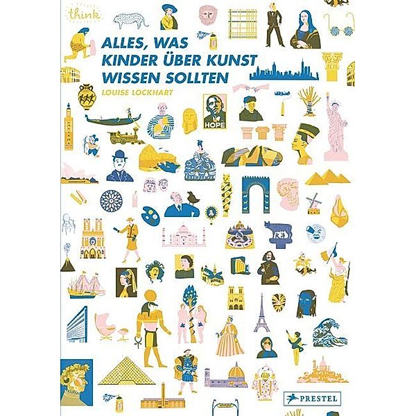 Alles, was Kinder über Kunst wissen sollten, Louise Lockhart