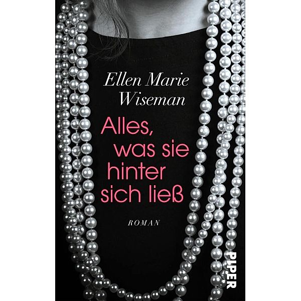 Alles, was sie hinter sich ließ, Ellen Marie Wiseman