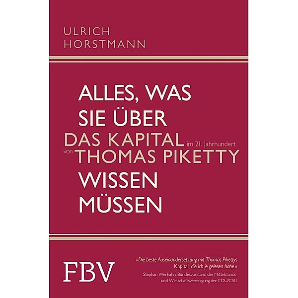 Alles, was Sie über »Das Kapital im 21. Jahrhundert« von Thomas Piketty wissen müssen, Ulrich Horstmann