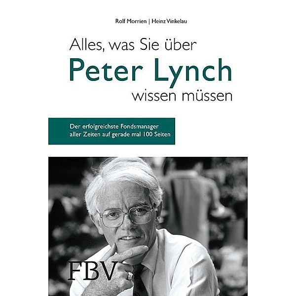 Alles, was Sie über Peter Lynch wissen müssen, Rolf Morrien, Heinz Vinkelau