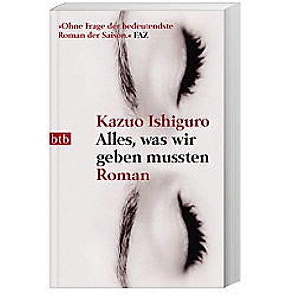 Alles, was wir geben mussten, Kazuo Ishiguro