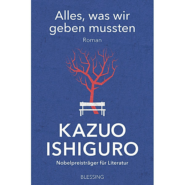 Alles, was wir geben mussten, Kazuo Ishiguro