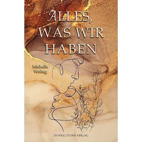 Alles was wir haben / Alles, Michelle Woitag