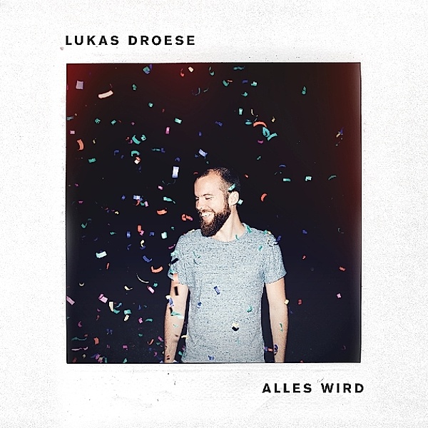 Alles Wird, Lukas Droese