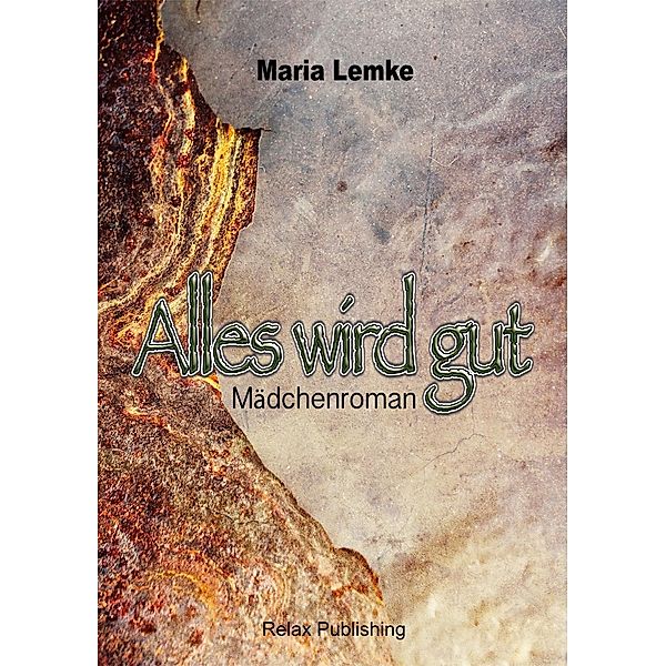 Alles wird gut, Maria Lemke