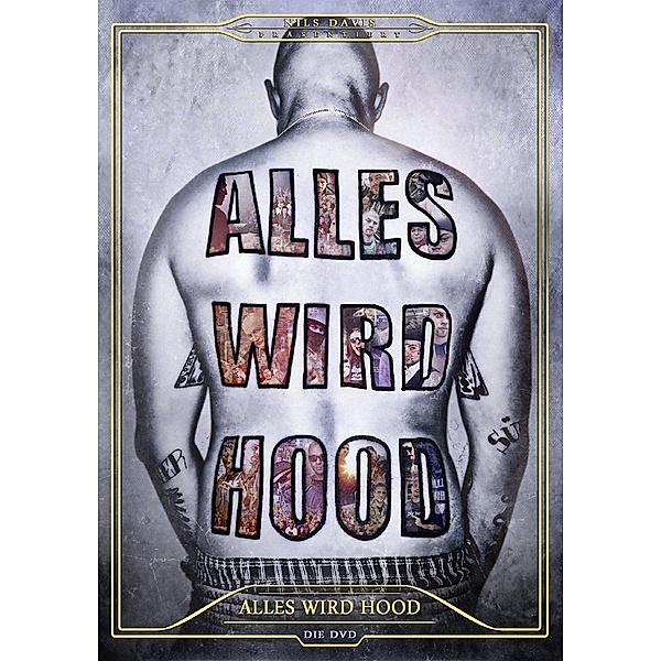 Alles Wird Hood-Die DVD (2DVD), Nils Davis