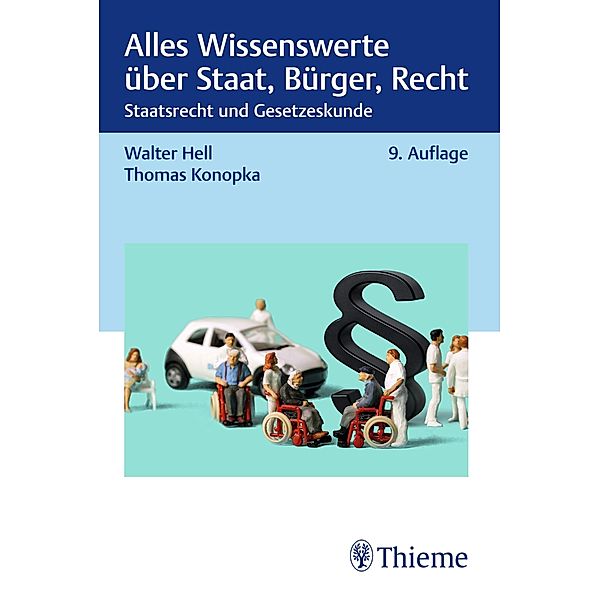 Alles Wissenswerte über Staat, Bürger, Recht, Walter Hell, Thomas Konopka