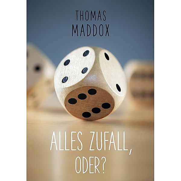 Alles Zufall, oder?, Thomas Maddox