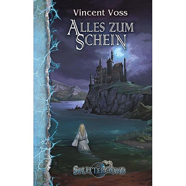 Alles zum Schein / Splittermond Bd.4, Vincent Voss