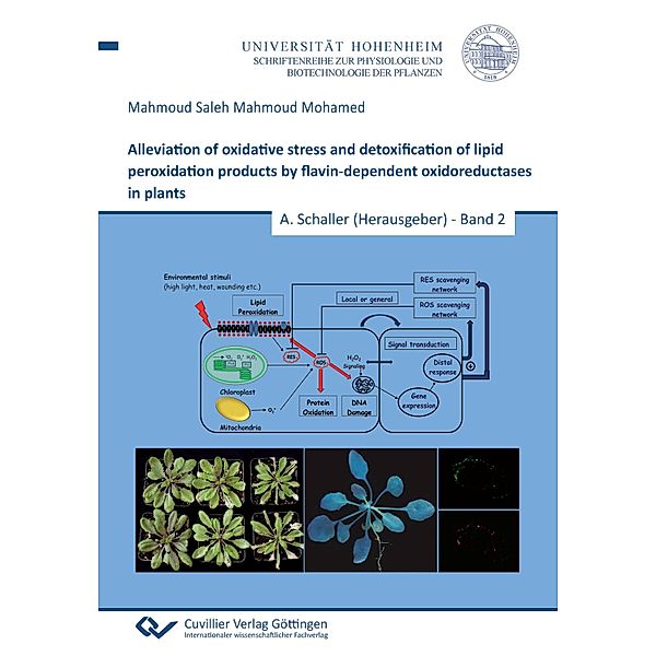 Alleviation of oxidative stress and detoxification ol lipid peroxidation products by flavin-dependent oxidoreductases in plants (Band 2), Mahmoud Saleh Mahmoud Mohamed