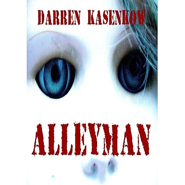 Alleyman, Darren Kasenkow