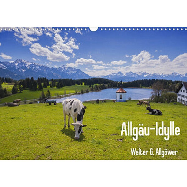 Allgäu-Idylle (Wandkalender 2022 DIN A3 quer), Walter G. Allgöwer