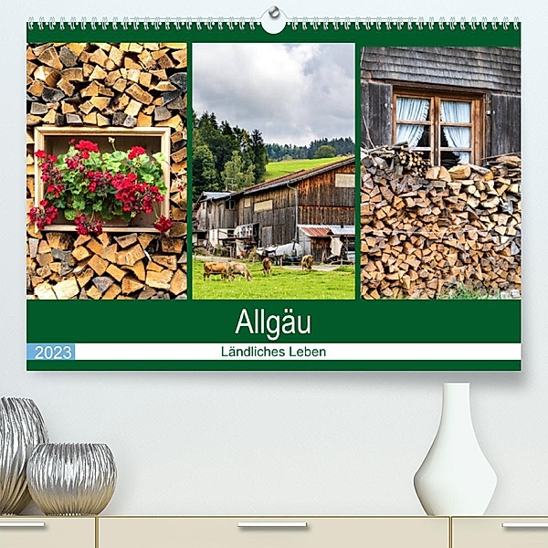 Allgäu - Landliches Leben (Premium, hochwertiger DIN A2 Wandkalender 2023, Kunstdruck in Hochglanz), Brigitte Dürr