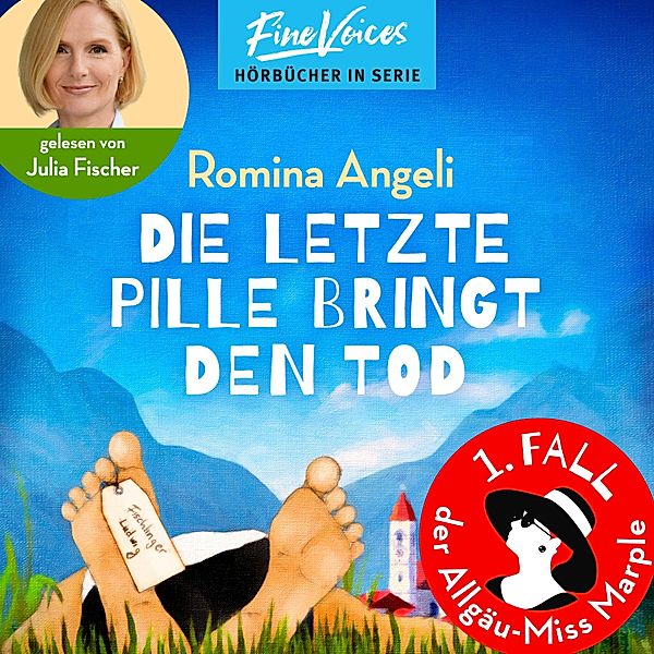 Allgäu-Miss Marple - 1 - Die letzte Pille bringt den Tod, Romina Angeli