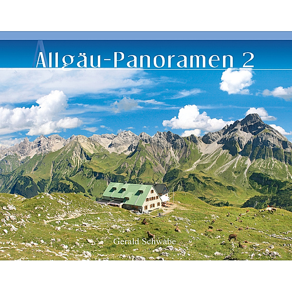 Allgäu-Panoramen 2, Gerald Schwabe
