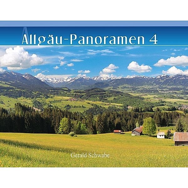 Allgäu-Panoramen 4, Gerald Schwabe