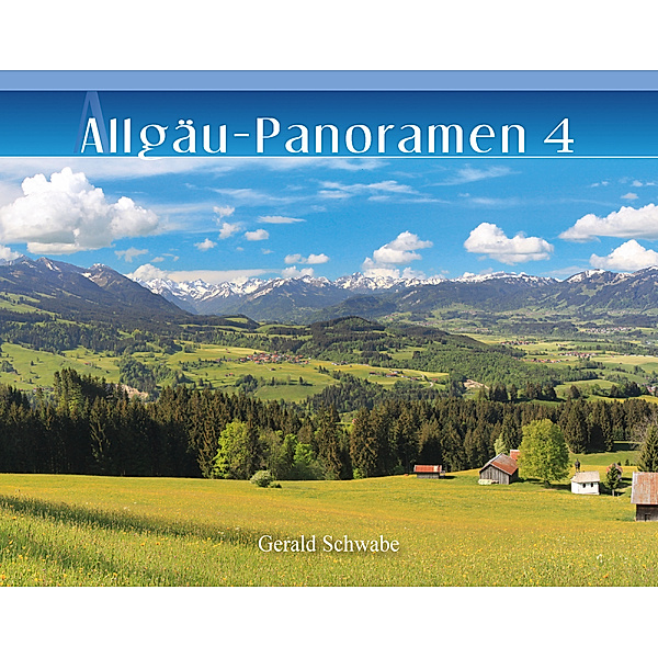 Allgäu-Panoramen 4, Gerald Schwabe
