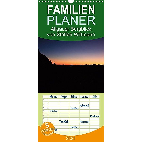 Allgäuer Bergblicke - Familienplaner hoch (Wandkalender 2021 , 21 cm x 45 cm, hoch), Wittmann Steffen