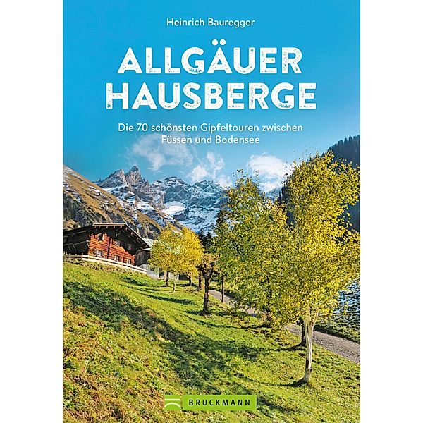 Allgäuer Hausberge, Heinrich Bauregger