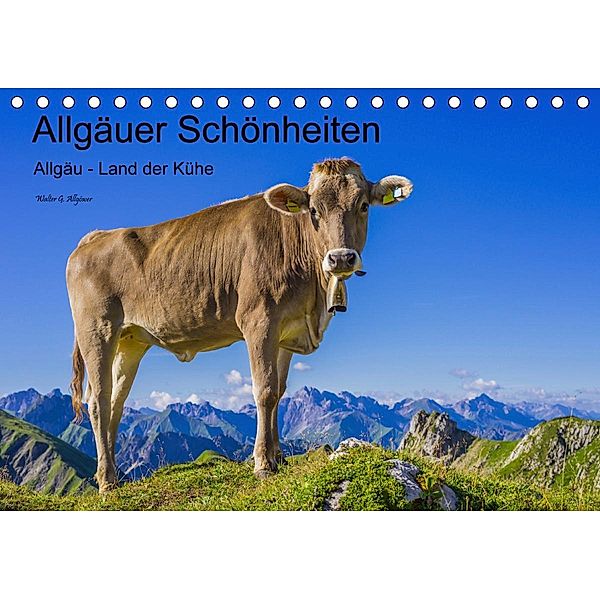 Allgäuer Schönheiten Allgäu - Land der Kühe (Tischkalender 2020 DIN A5 quer), Walter G. Allgöwer