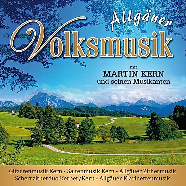 Allgäuer Volksmusik, Martin Und Seine Musikanten Kern