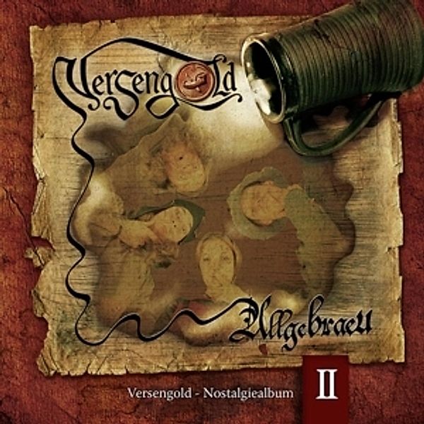 Allgebraeu-Nostalgiealbum Ii, Versengold