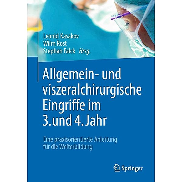 Allgemein- und viszeralchirurgische Eingriffe im 3. und 4. Jahr