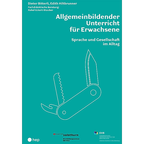 Allgemeinbildender Unterricht für Erwachsene, Dieter Bitterli, Edith Hiltbrunner, EHB, BBZ Olten