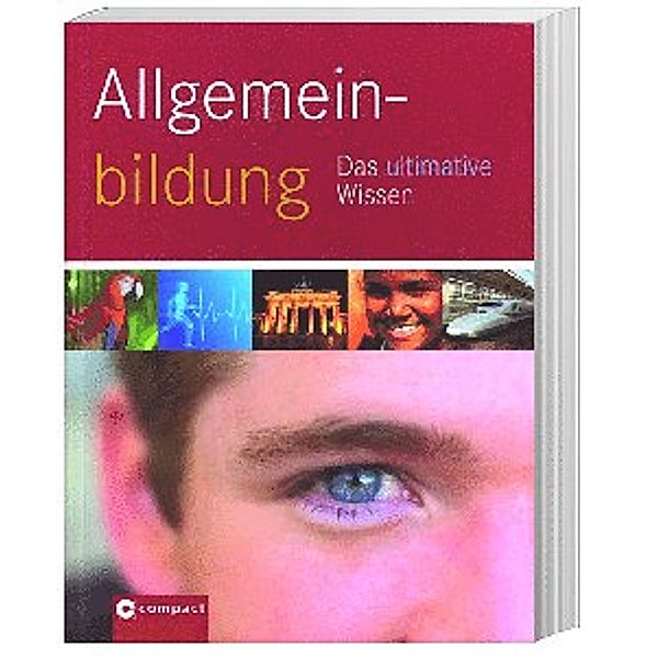 Allgemeinbildung - Das ultimative Wissen, Angelika Tiefenbacher