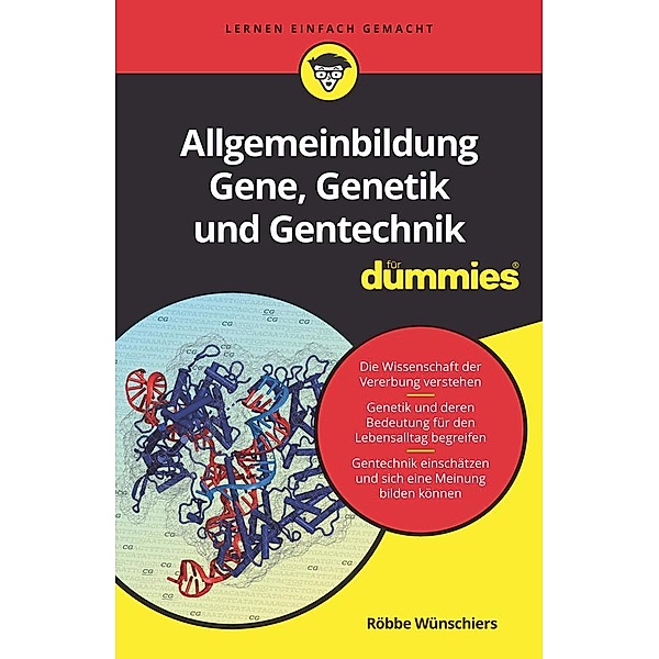 Allgemeinbildung Gene, Genetik und Gentechnik für Dummies / für Dummies, Röbbe Wünschiers
