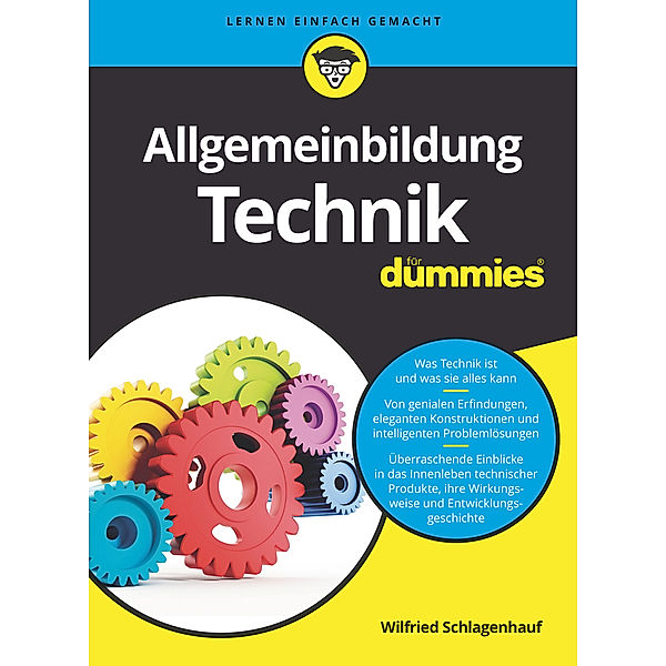 Allgemeinbildung Technik für Dummies, Wilfried Schlagenhauf