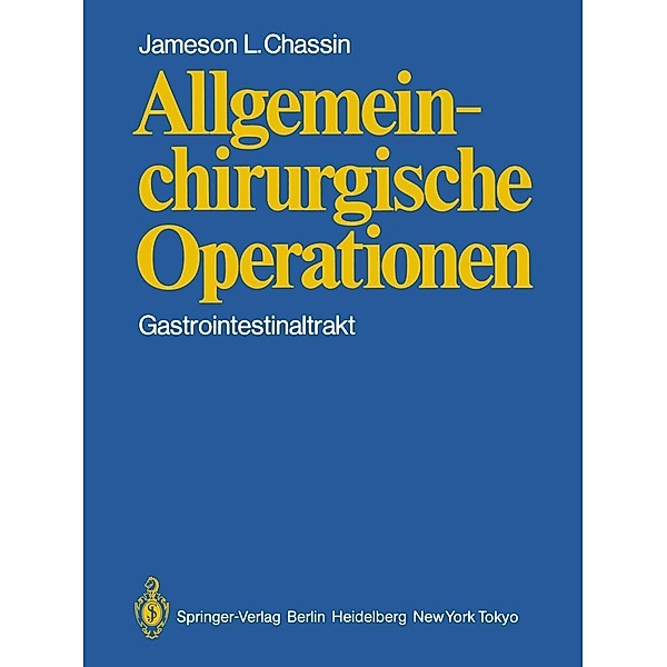Allgemeinchirurgische Operationen, J. L. Chassin