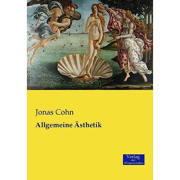 Allgemeine Ästhetik, Jonas Cohn