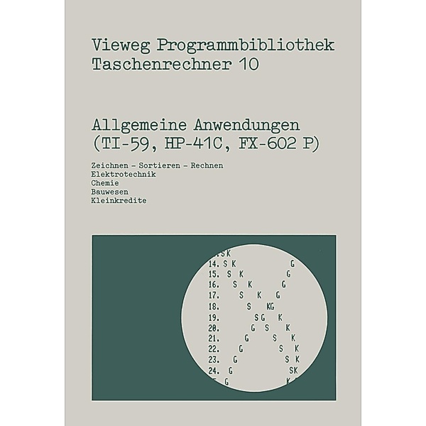 Allgemeine Anwendungen (TI-59, HP-41 C, FX-602 P) / Vieweg Programmbibliothek Taschenrechner Bd.10, Norbert Hoffmann
