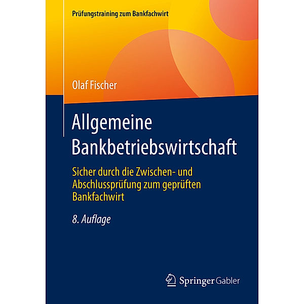 Allgemeine Bankbetriebswirtschaft, Olaf Fischer