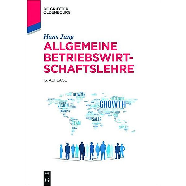 Allgemeine Betriebswirtschaftslehre / De Gruyter Studium, Hans Jung