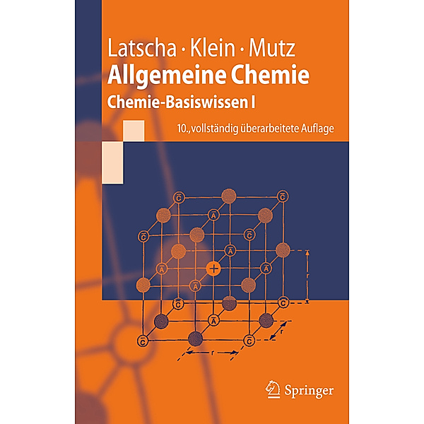 Allgemeine Chemie, Hans Peter Latscha, Helmut Alfons Klein, Martin Mutz