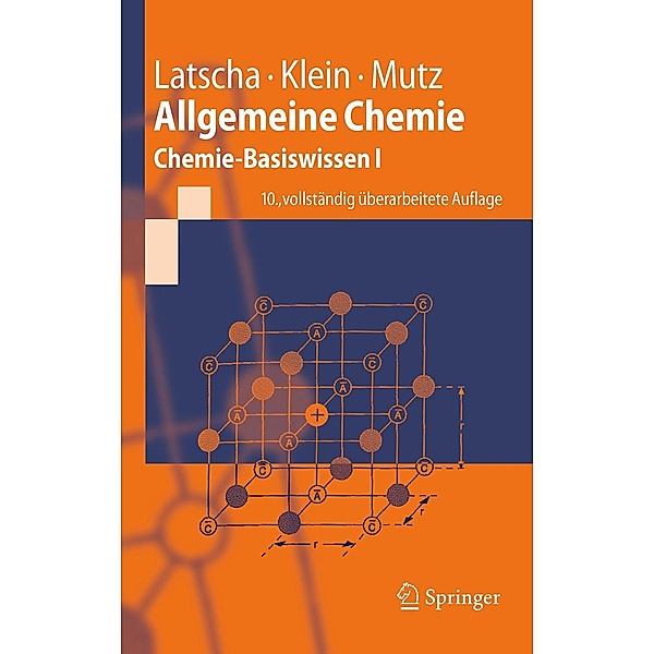 Allgemeine Chemie / Springer-Lehrbuch, Hans Peter Latscha, Helmut Alfons Klein, Martin Mutz