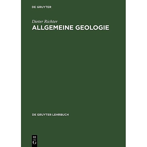 Allgemeine Geologie / De Gruyter Lehrbuch, Dieter Richter