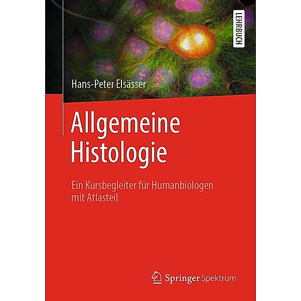 Allgemeine Histologie, Hans-Peter Elsässer