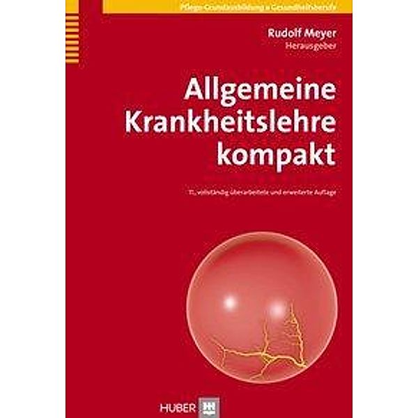 Allgemeine Krankheitslehre kompakt, Rudolf Meyer